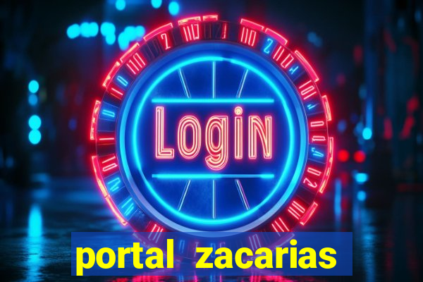 portal zacarias mais de 18